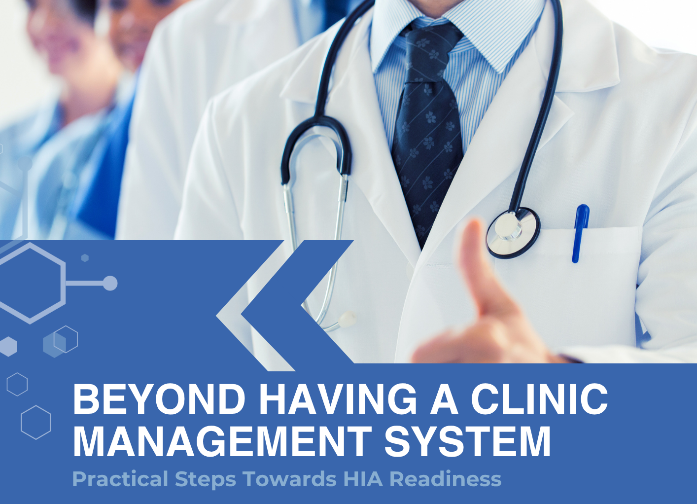 Thumbnail depicting a preson in a lab coat giving a thumbs up, as the backdrop to the thumbnail representing "Beyond Having a Clinic Management System: Practical Steps Towards HIA Readiness".